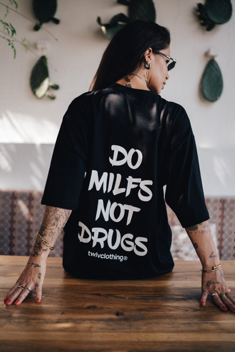“Do Milfs no Drugs ” oversized tee