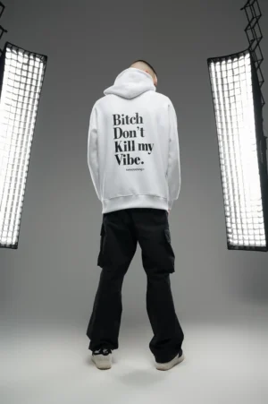 Bitch dont kill my vibe oversized hoodie