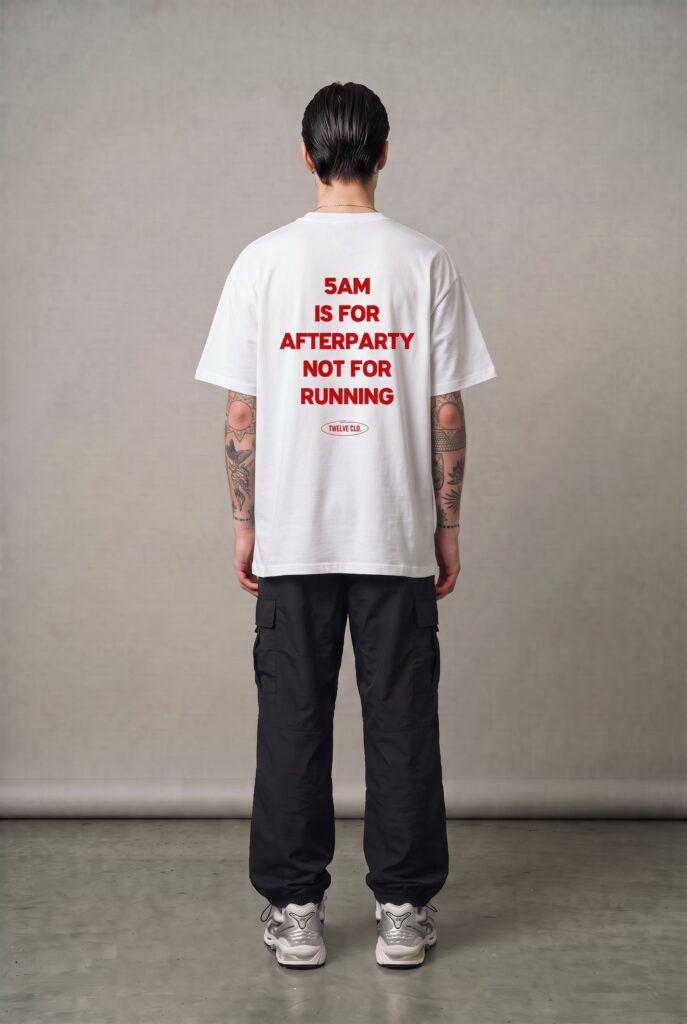 5 AM IS FOR AFTERPARTY NOT FOR RUNNING oversized tee (m)