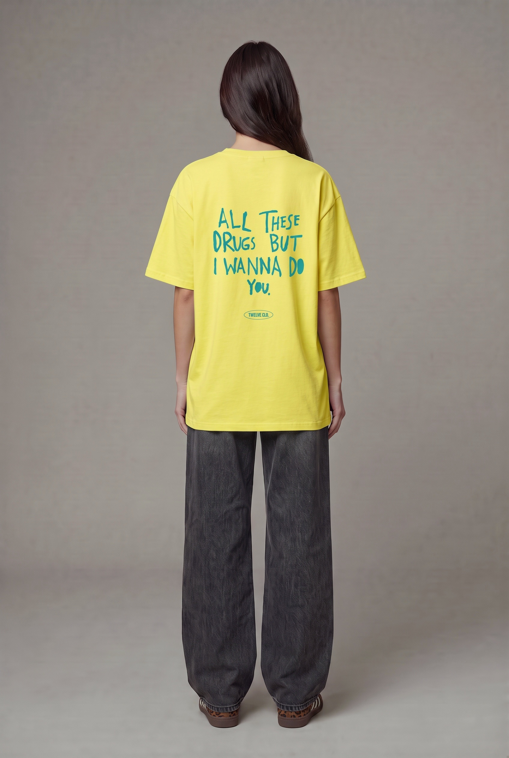All these drugns and i wanna do you  oversized tee (w) - Image 3